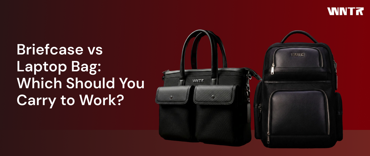 Briefcase vs Laptop Bag: Which Should You Carry to Work?