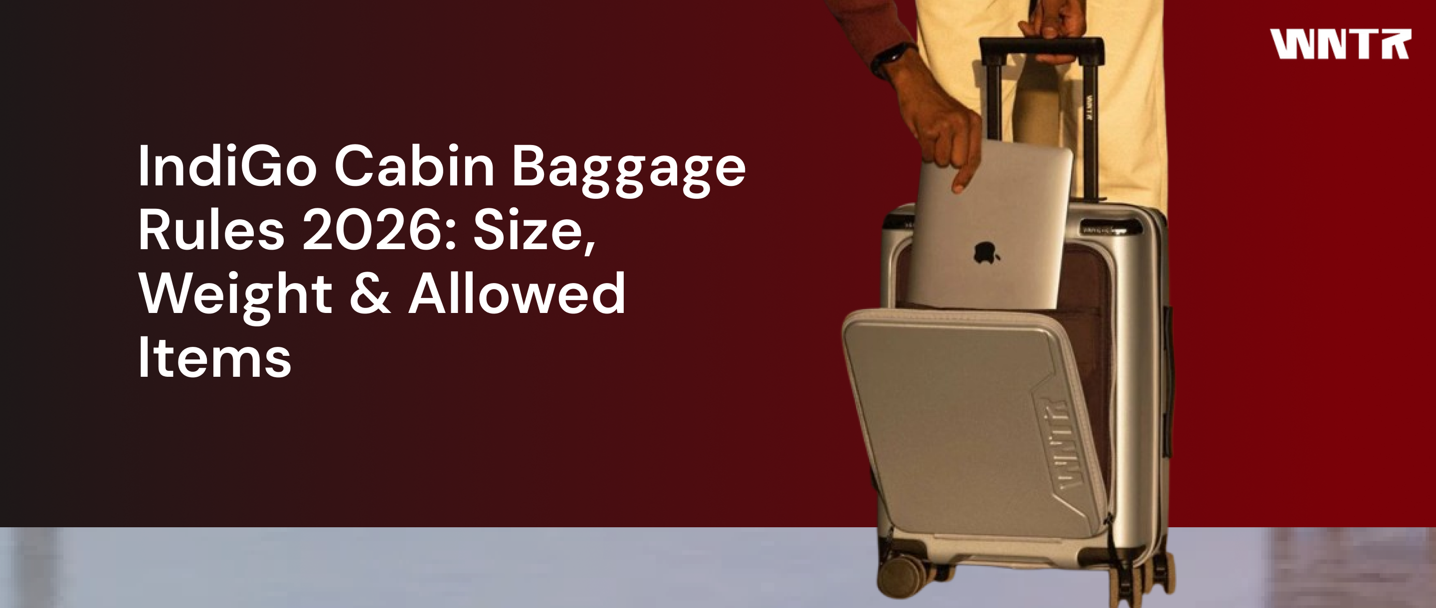 IndiGo Cabin Baggage Rules 2026: Size, Weight & Allowed Items